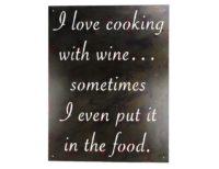 i love cooking with wine sign