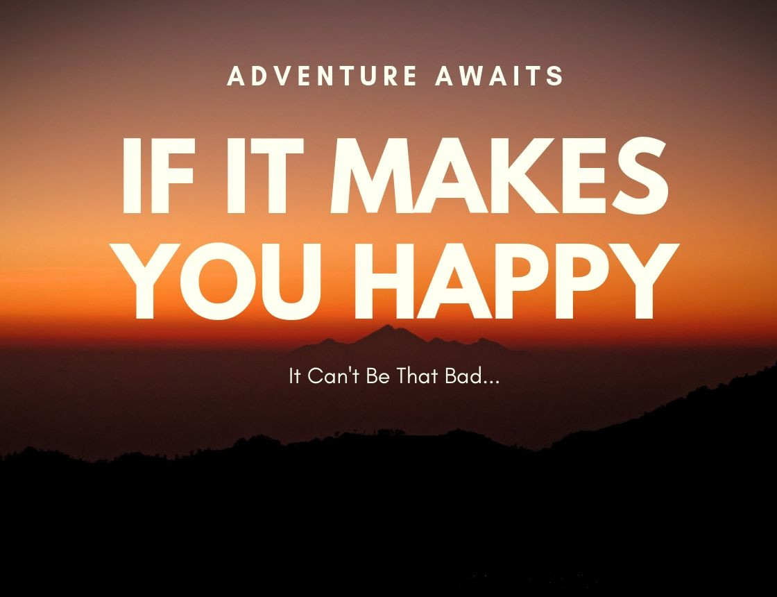 If It Makes You Happy | It Can't Be That Bad - Sunriver Metal Works